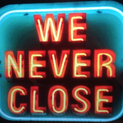We never close¡